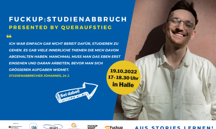 Banner zur Bewerbung der Veranstaltung Fuckup:Studienabbruch in Halle, ein junger Mann lacht in die Kamera.